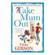 Take Mum Out / Fiona Gibson
