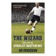 The Wizard: The Life Of Stanley Matthews / Jon Henderson