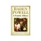 Baden-powell: A Family Album / Heather Baden-powell