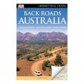 Dk Ew Back Roads Australia (dk Eyewitness Travel Back Roads)