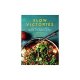 Slow Victories: A Food Lovers Guide To Slow Cooker Glory / Katrina Meynink