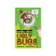 Horrible Science Ugly Bugs / Arnold Nick