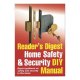 Readers Digest Home Safety And Security Diy Manual: Expert Guidance On Safety And Security In The Home