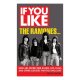 If You Like The Ramones . . .: Here Are Over 200 Bands Cds Films And Other Oddities That You Will Love (if You Like Series) / Peter Aaron