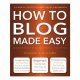 How To Blog Made Easy / Richard Williams