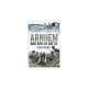 Arnhem: Nine Days Of Battle / Chris Brown