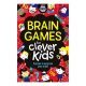 Brain Games For Clever Kids (buster Brain Games) / Gareth Moore