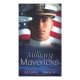Military Mavericks: The Rebel / Breaking The Rules (mills & Boon Special Releases) / Rhonda Nelson