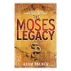 The Moses Legacy / Adam Palmer