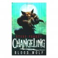 Changeling: Blood Wolf / Steve Feasey