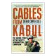 Cables From Kabul: The Inside Story Of The Wests Afghanistan Campaign / Sherard Cowper-coles
