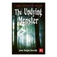The Undying Monster (essential Gothic Sf & Dark Fantasy) / Jessie Douglas Kerruish