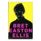 Less Than Zero / Bret Easton Ellis