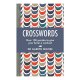 Crosswords: Over 150 Puzzles To Give Your Brain A Workout / Gareth Moore