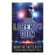 The Liberty Gun (space Opera 3) / Martin Sketchley